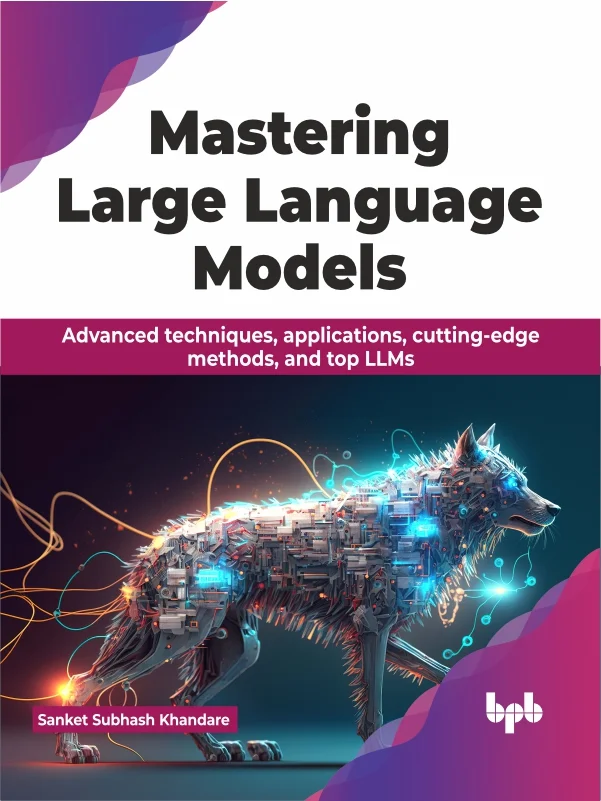 جلد تسلط بر مدل‌های زبانی بزرگ ۲۰۲۴  Mastering Large Language Models 2024
