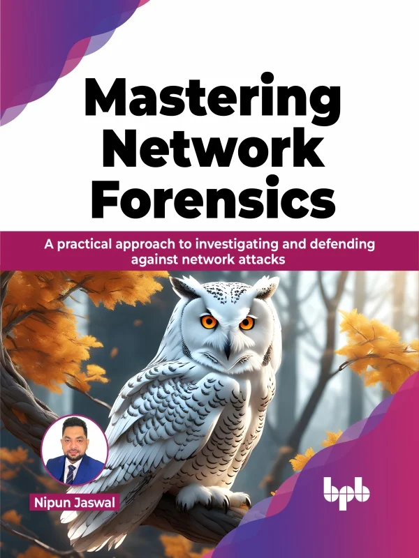 جلد تسلط بر جرم‌شناسی شبکه ۲۰۲۴  Mastering Network Forensics 2024