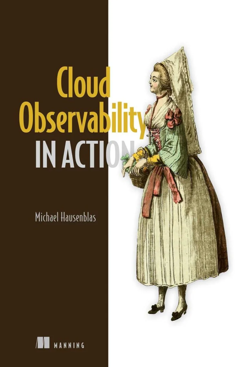 جلد قابلیت دیدپذیری ابری در عمل ۲۰۲۴  Cloud Observability in Action 2024