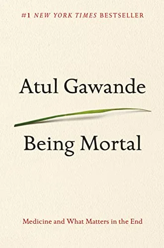 جلد Being Mortal: Medicine and What Matters in the End