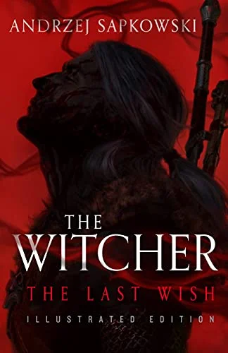 جلد The Last Wish: Illustrated Edition (The Witcher)