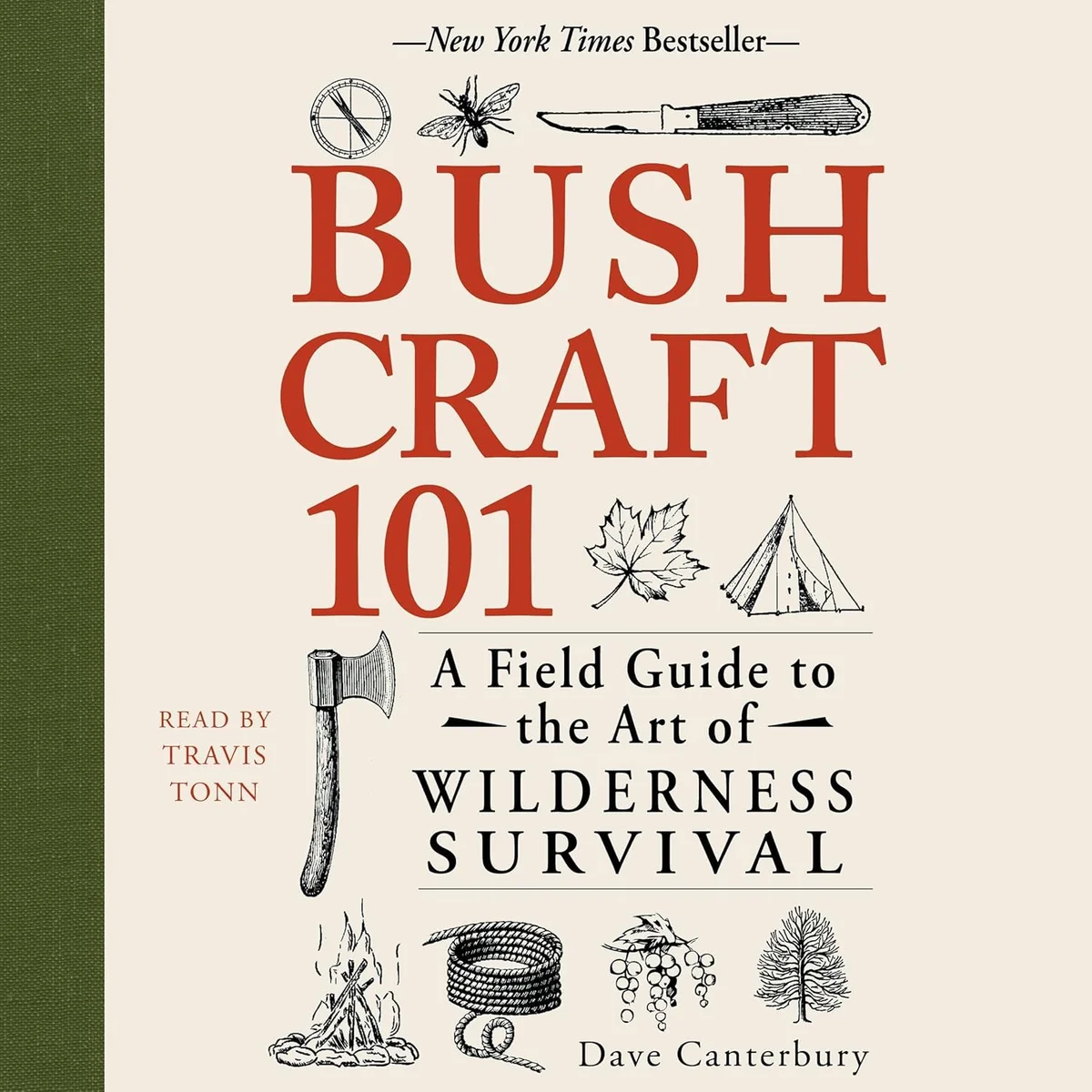 جلد Bushcraft 101: A Field Guide to the Art of Wilderness Survival: Bushcraft Series