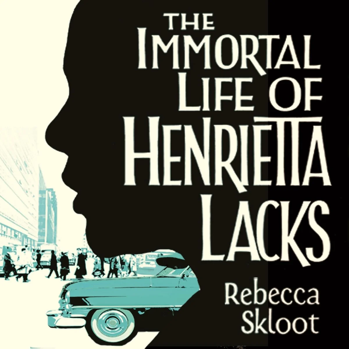جلد The Immortal Life of Henrietta Lacks
