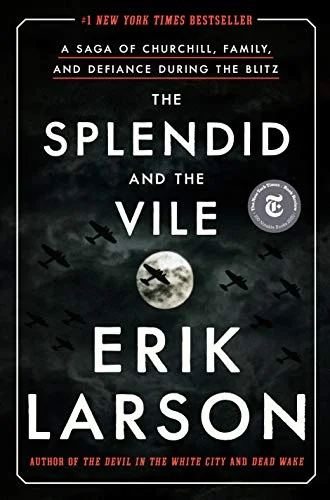 جلد The Splendid and the Vile: A Saga of Churchill, Family, and Defiance During the Blitz
