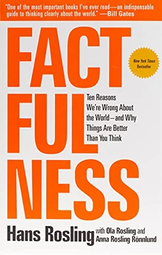جلد Factfulness: Ten Reasons We're Wrong About the World--and Why Things Are Better Than You Think