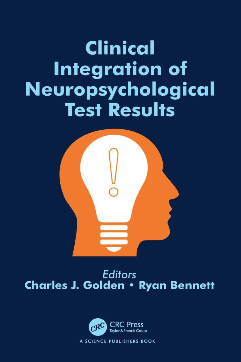 جلد ادغام بالینی نتایج آزمون‌های روان‌شناختی عصبی ۲۰۲۴  Clinical Integration of Neuropsychological Test Results 2024