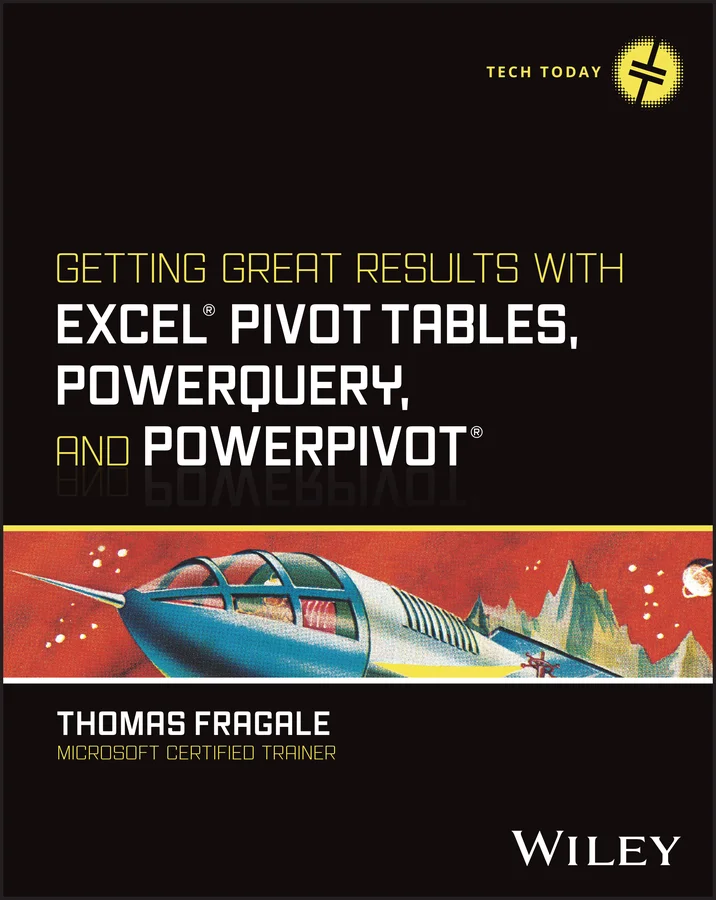 جلد کسب نتایج عالی با جداول محوری اکسل، پاور کوئری و پاور پیوت ۲۰۲۴  Getting Great Results with Excel Pivot Tables, PowerQuery and PowerPivot 2024