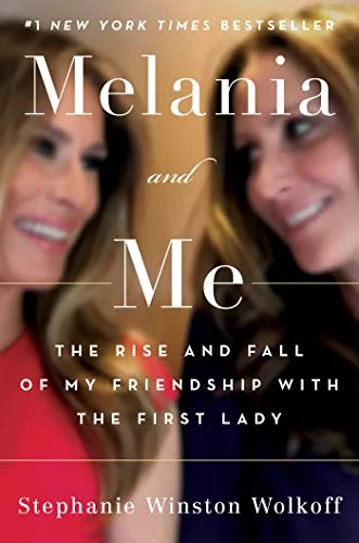 جلد Melania and Me: The Rise and Fall of My Friendship with the First Lady