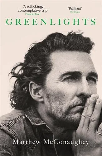 جلد Greenlights: Raucous stories and outlaw wisdom from the Academy Award-winning actor
