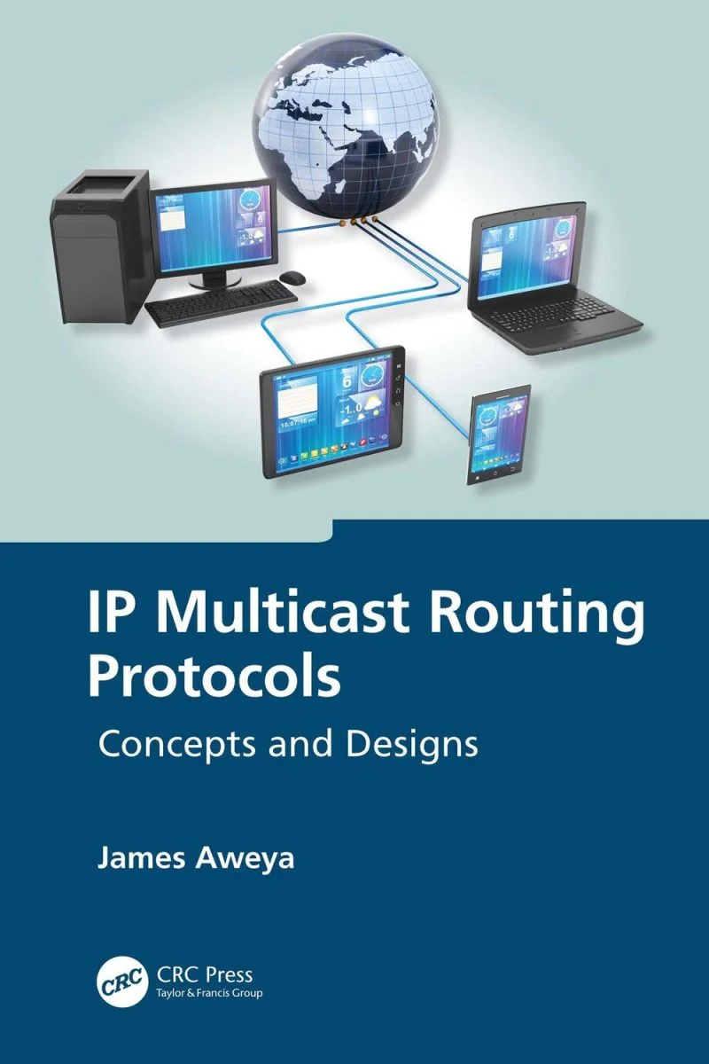 جلد پروتکل‌های مسیریابی چندپخشی IP ۲۰۲۴  IP Multicast Routing Protocols 2024