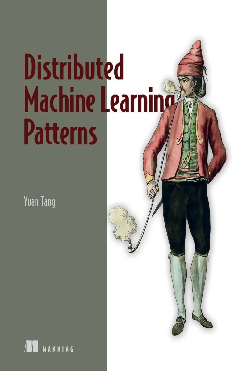 جلد الگوهای یادگیری ماشین توزیع‌شده ۲۰۲۴  Distributed Machine Learning Patterns 2024