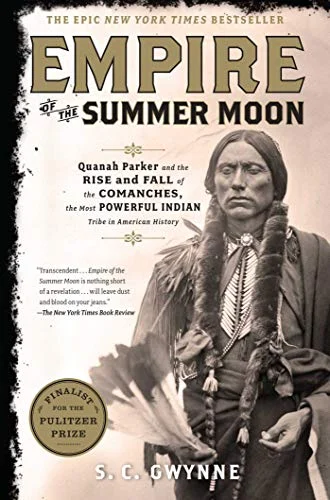 جلد Empire of the Summer Moon: Quanah Parker and the Rise and Fall of the Comanches, the Most Powerful Indian Tribe in American History