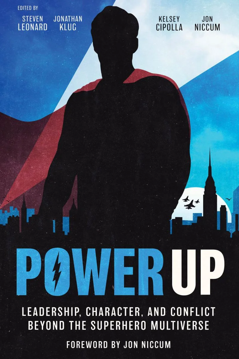 جلد قدرت‌افزایی: رهبری، شخصیت و ستیز فراتر از دنیای چندگانه‌ی ابرقهرمانان ۲۰۲۵  Power Up: Leadership, Character, and Conflict Beyond the Superhero Multiverse 2025