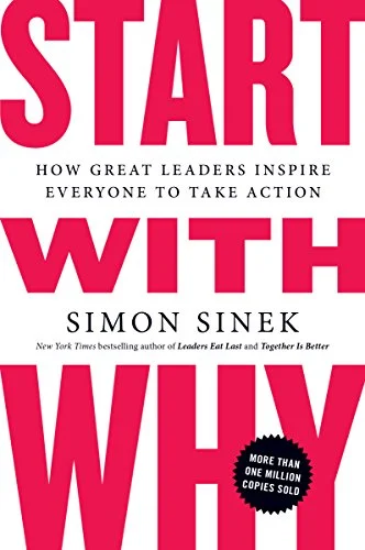 جلد Start with Why: How Great Leaders Inspire Everyone to Take Action