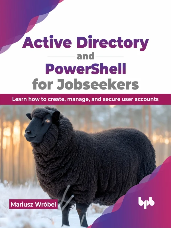 جلد اکتیو دایرکتوری و پاورشل برای جویندگان کار ۲۰۲۴  Active Directory and PowerShell for Jobseekers 2024