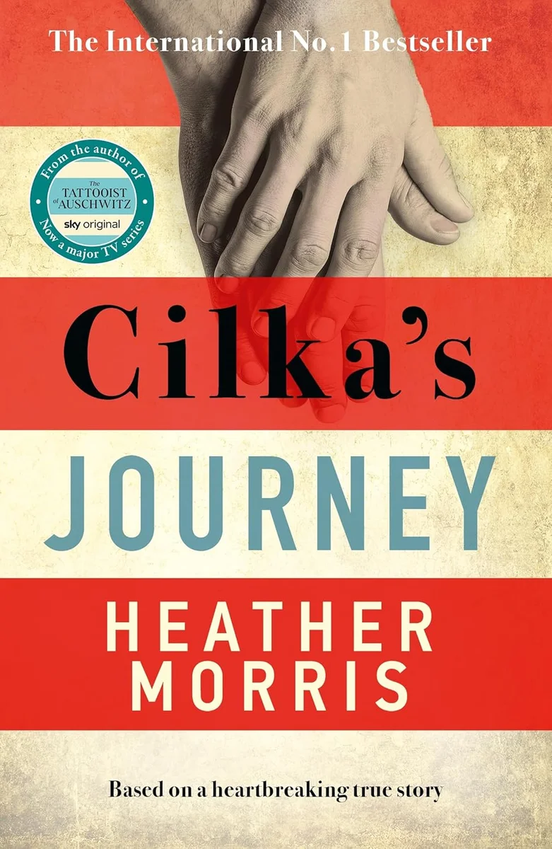 جلد Cilka's Journey: The Sunday Times bestselling sequel to The Tattooist of Auschwitz
