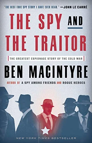 جلد The Spy and the Traitor: The Greatest Espionage Story of the Cold War