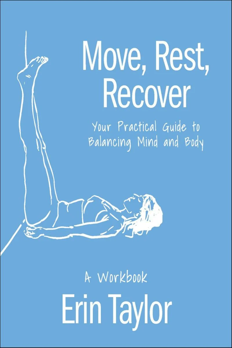 جلد حرکت، استراحت، بازیابی: یک کتاب کار ۲۰۲۵  Move, Rest, Recover: A Workbook 2025