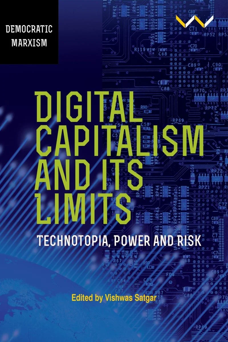 جلد سرمایه‌داری دیجیتال و محدودیت‌های آن ۲۰۲۵  Digital Capitalism and its Limits 2025