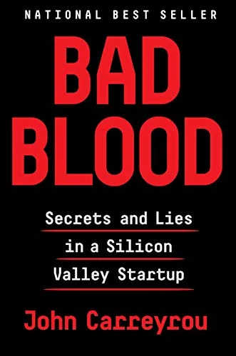 جلد Bad Blood: Secrets and Lies in a Silicon Valley Startup