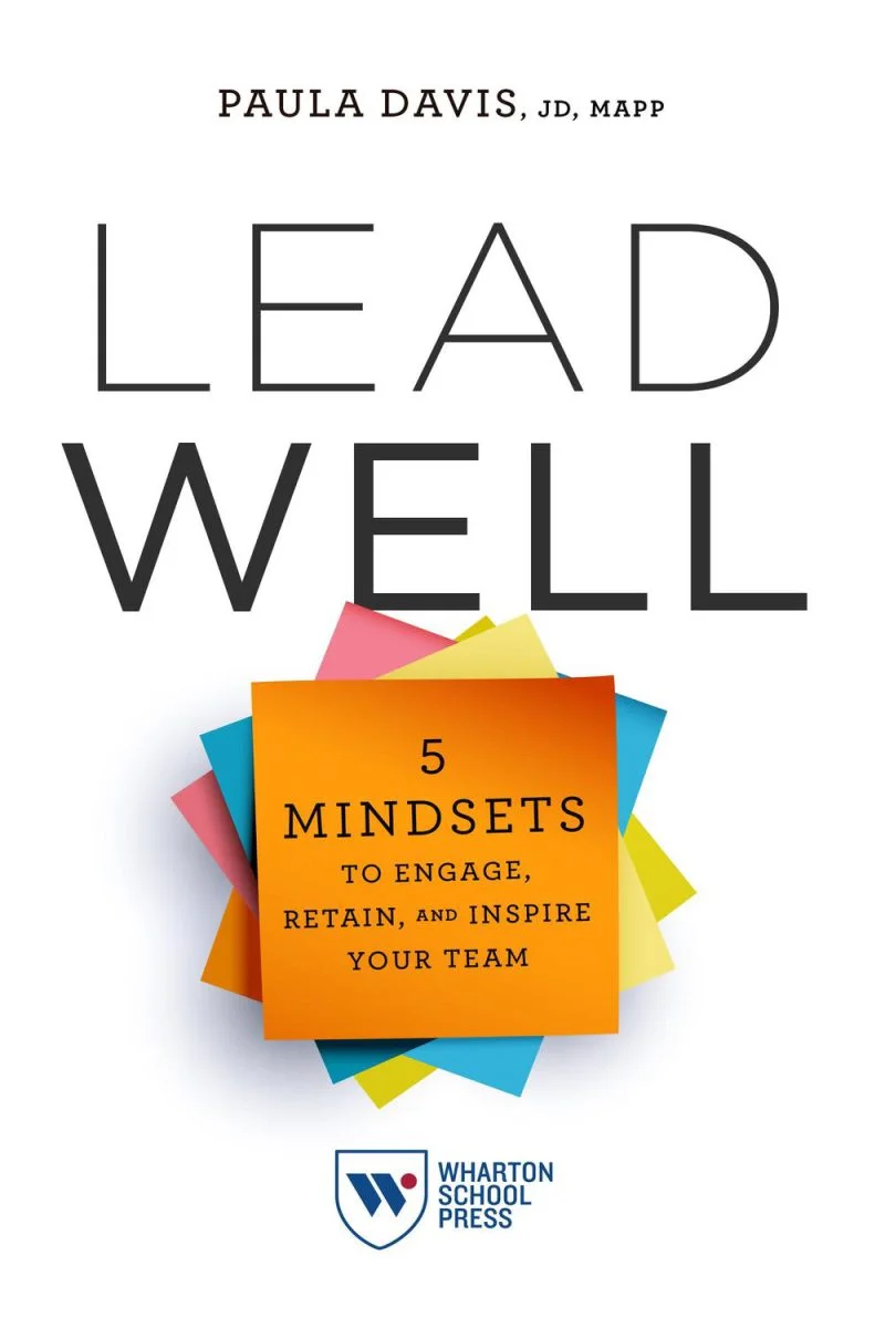 جلد رهبری اثربخش: ۵ طرز فکر برای جذب، حفظ و ایجاد انگیزه در تیم شما ۲۰۲۵  Lead Well: 5 Mindsets to Engage, Retain, and Inspire Your Team 2025