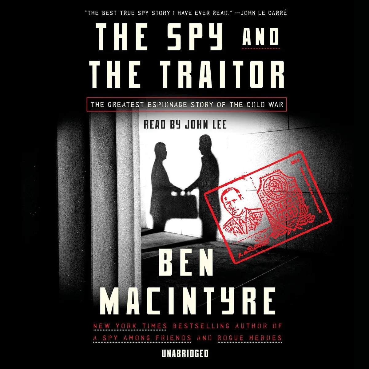 جلد The Spy and the Traitor: The Greatest Espionage Story of the Cold War