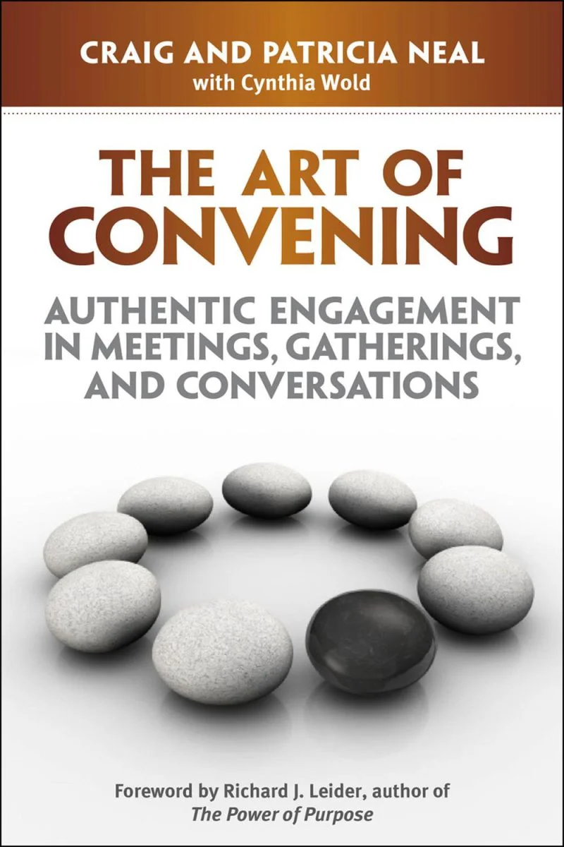 جلد فن برگزاری: مشارکت اصیل در جلسات، گردهمایی‌ها و گفتگوها ۲۰۲۵  The Art of Convening: Authentic Engagement in Meetings, Gatherings, and Conversations 2025