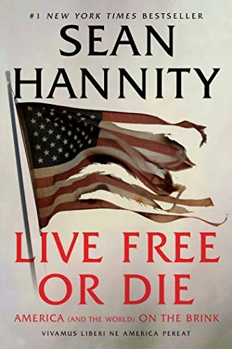 جلد Live Free Or Die: America (and the World) on the Brink