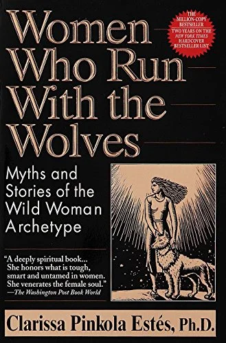 جلد Women Who Run With the Wolves: Myths and Stories of the Wild Woman Archetype