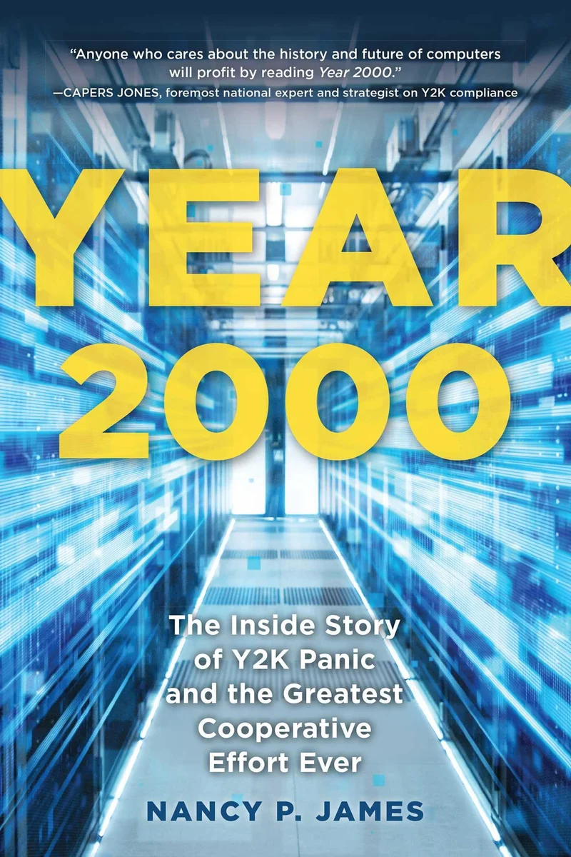 جلد Year 2000: The Inside Story of Y2K Panic and the Greatest Cooperative Effort Ever