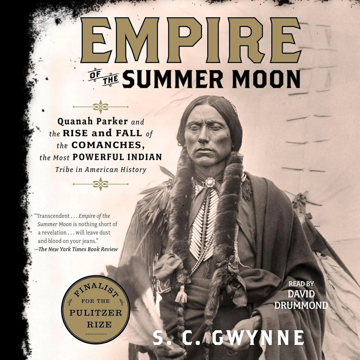 جلد Empire of the Summer Moon: Quanah Parker and the Rise and Fall of the Comanches, the Most Powerful Indian Tribe in American History