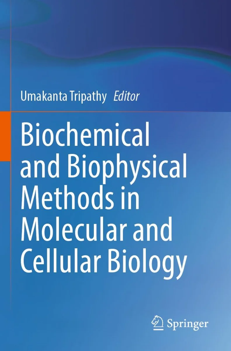 جلد روش‌های بیوشیمیایی و بیوفیزیکی در زیست‌شناسی مولکولی و سلولی ۲۰۲۵  Biochemical and Biophysical Methods in Molecular and Cellular Biology 2025