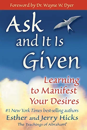 جلد Ask and It Is Given: Learning to Manifest Your Desires