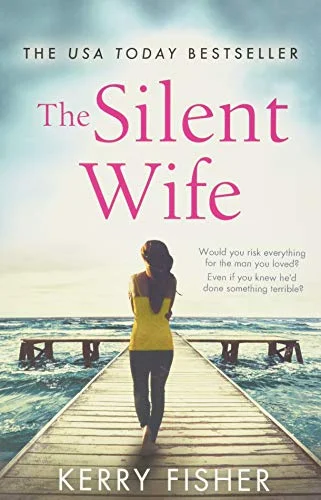 جلد The Silent Wife: A gripping, emotional page-turner with a twist that will take your breath away