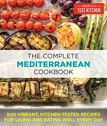 جلد The Complete Mediterranean Cookbook: 500 Vibrant, Kitchen-Tested Recipes for Living and Eating Well Every Day (The Complete ATK Cookbook Series)