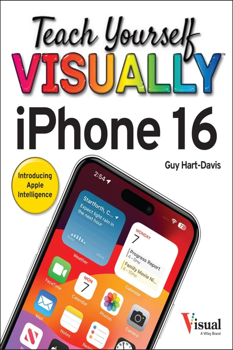 جلد آیفون ۱۶: آموزش تصویری خودآموز ۲۰۲۴  Teach Yourself VISUALLY iPhone 16 2024