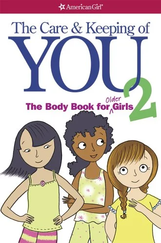 جلد The Care and Keeping of You 2: The Body Book for Older Girls