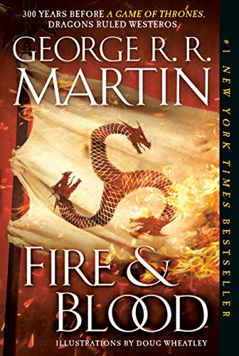 جلد Fire & Blood: 300 Years Before A Game of Thrones (A Targaryen History) (A Song of Ice and Fire)