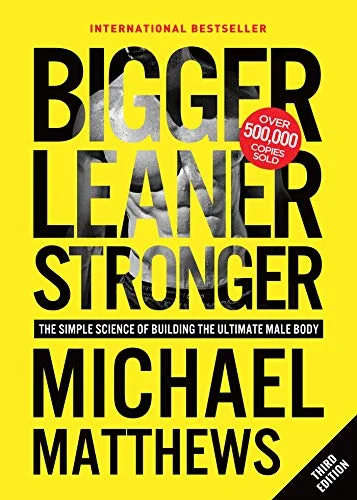 جلد Bigger Leaner Stronger: The Simple Science of Building the Ultimate Male Body
