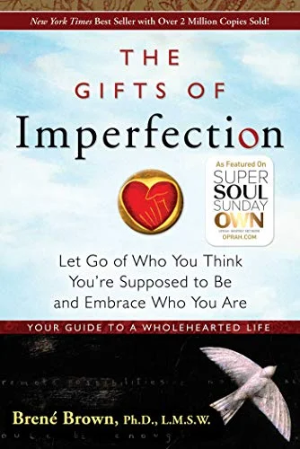 جلد The Gifts of Imperfection: Let Go of Who You Think You're Supposed to Be and Embrace Who You Are