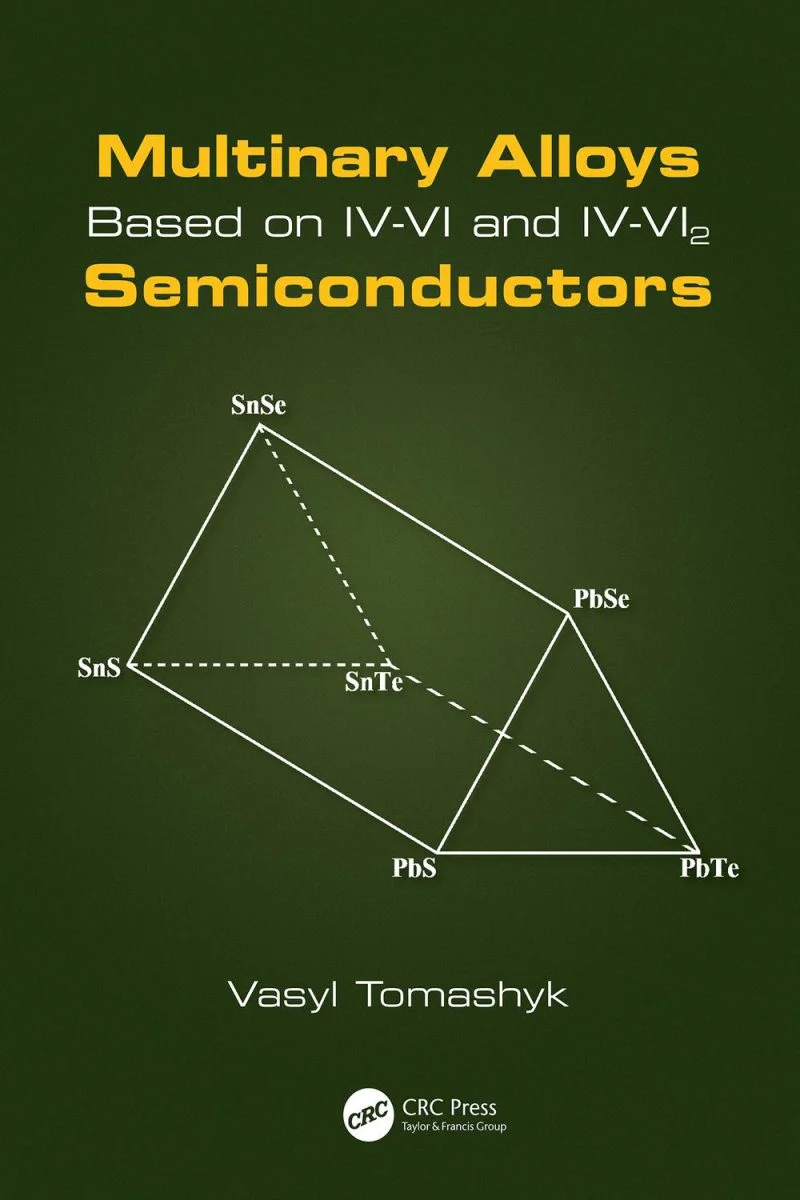 جلد آلیاژهای چندگانه بر پایه نیمه‌رساناهای IV-VI و IV-VI2 ۲۰۲۴  Multinary Alloys Based on IV-VI and IV-VI2 Semiconductors 2024