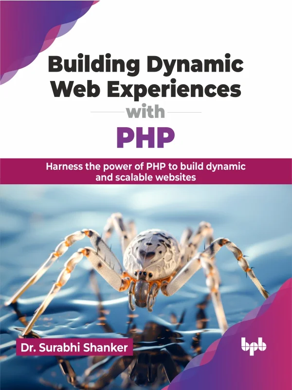 جلد ایجاد تجربه‌های پویای وب با PHP ۲۰۲۴  Building Dynamic Web Experiences with PHP 2024