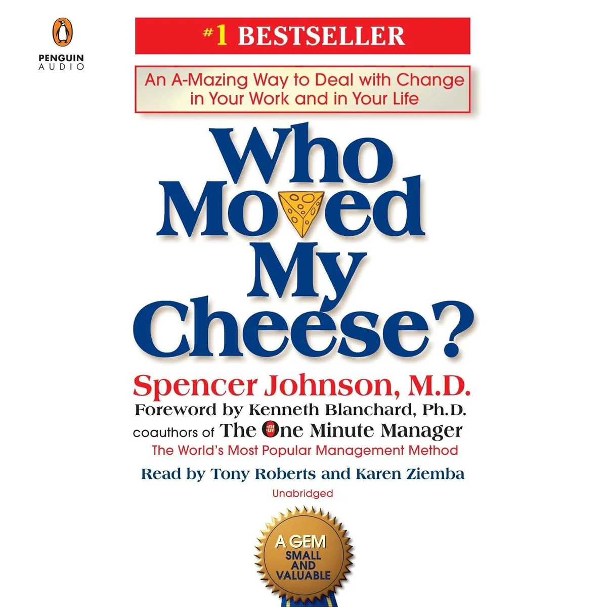 جلد Who Moved My Cheese?: An A-Mazing Way to Deal with Change in Your Work and in Your Life
