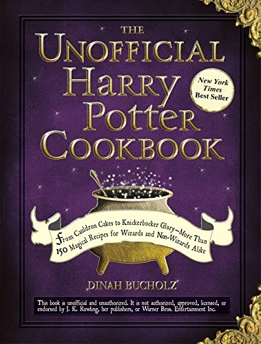 جلد The Unofficial Harry Potter Cookbook: From Cauldron Cakes to Knickerbocker Glory--More Than 150 Magical Recipes for Wizards and Non-Wizards Alike (Unofficial Cookbook)
