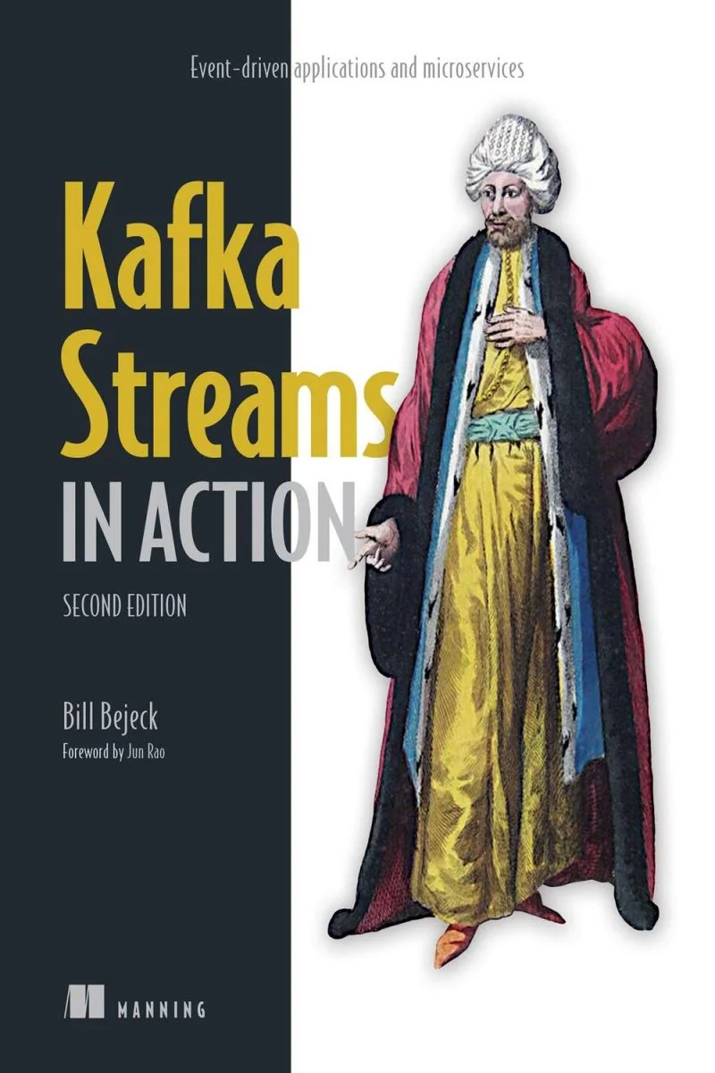 جلد Kafka Streams در عمل، ویرایش دوم ۲۰۲۴  Kafka Streams in Action, Second Edition 2024