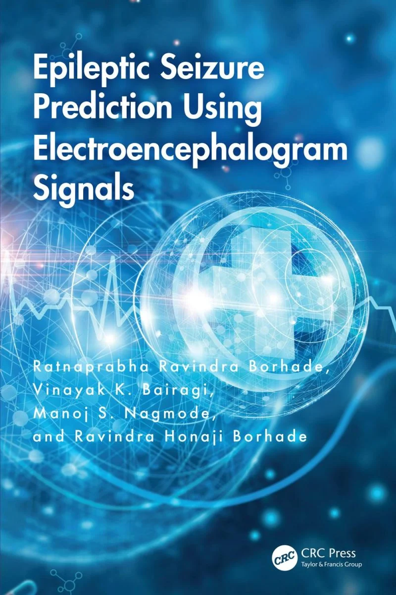 جلد پیش‌بینی تشنج صرعی با استفاده از سیگنال‌های الکتروانسفالوگرام ۲۰۲۴  Epileptic Seizure Prediction Using Electroencephalogram Signals 2024
