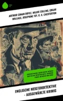 دانلود کتاب الکترونیکی Englische Meisterdetektive - Ausgewählte Krimis : Sherlock Holmes, Father Brown, Detektiv Jack Tarling, Detektivin Gryce, Inspektor Chaney, Detektivin Dora Myrl - E-Book - PDF