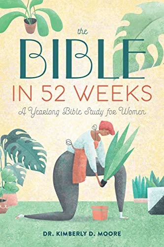 جلد The Bible in 52 Weeks: A Yearlong Bible Study for Women