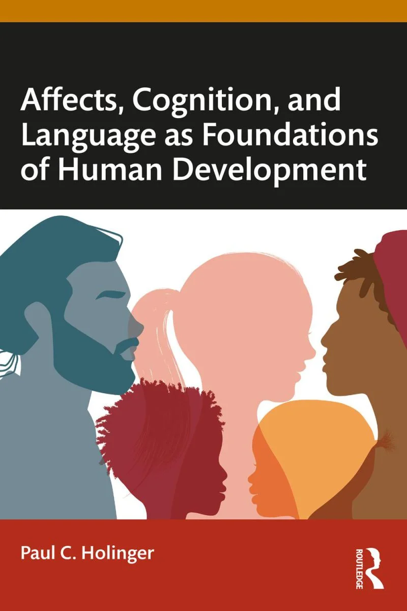 جلد عواطف، شناخت، و زبان به مثابه بنیان‌های تحول انسانی ۲۰۲۴  Affects, Cognition, and Language as Foundations of Human Development 2024