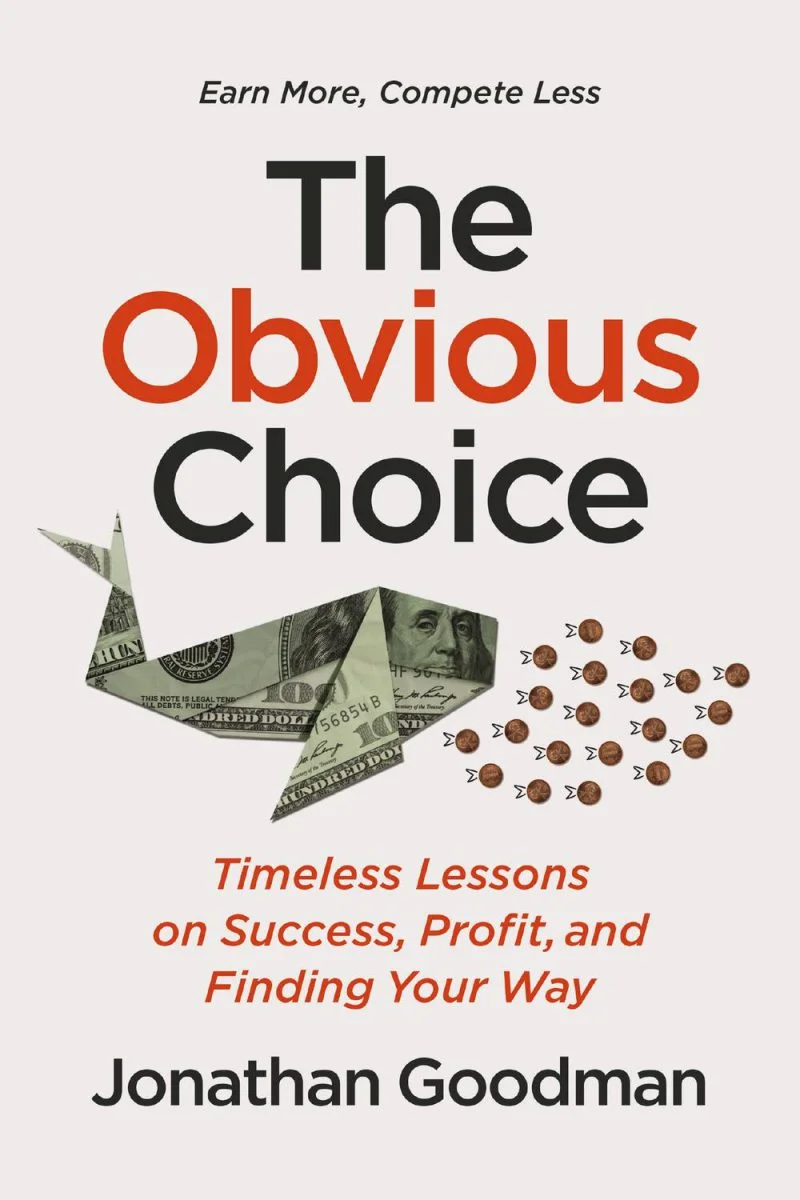انتخاب آشکار: درسهای ماندگار دربارۀ موفقیت، سود، و یافتن مسیر خود ۲۰۲۵ The Obvious Choice: Timeless Lessons on Success, Profit, and Finding Your Way 2025